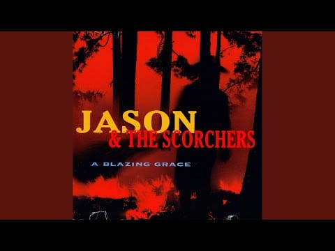 Jason & The Scorchers — Somewhere Within