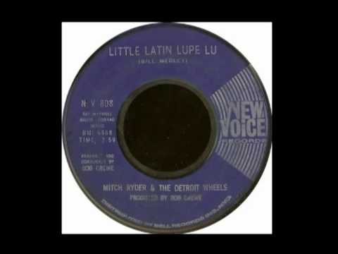 Mitch Ryder & The Detroit Wheels — Little Latin Lupe Lu - Mitch Ryder & The Detroit Wheels
