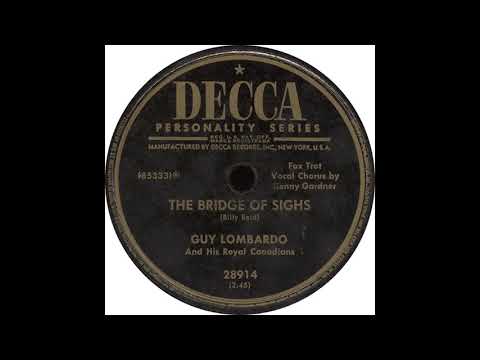Guy Lombardo And His Royal Canadians — Decca 28914 – The Bridge Of Sighs - Guy Lombardo and his Royal Canadians