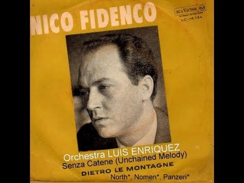 Nico Fidenco — Nico Fidenco DIETRO LE NONTAGNE (Senza Catene Unchained Melody )da MUSICA PER INNAMORATI 1965