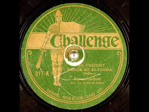Vernon Dalhart — The Freight Wreck At Altoona ~ Vernon Dalhart with Violin & Guitar (1926)