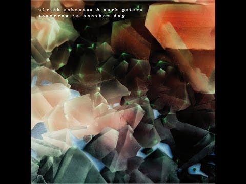 Ulrich Schnauss — Ulrich Schnauss & Mark Peters - Tomorrow Is Another Day (Bureau B) [Full Album]