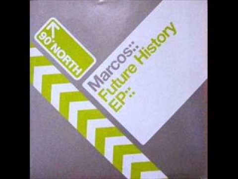 Marcos — Marcos - Future History (Part One)