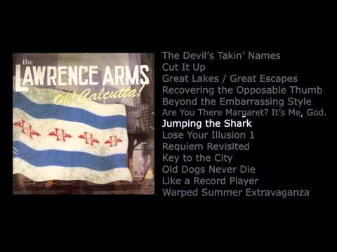 The Lawrence Arms — The Lawrence Arms - Oh! Calcutta! [Full album]