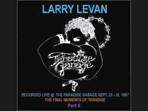 Larry Levan — Pt5   Larry Levan  The Final Nights of Paradise 1987    YouTube