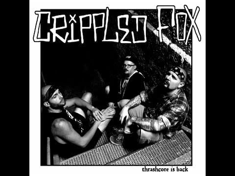 Crippled Fox — Crippled Fox - Thrashcore Is Back (Full Ep) (D.B.I.B.R.018)