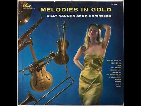Billy Vaughn And His Orchestra — Billy Vaughn And His Orchestra ‎– Melodies In Gold