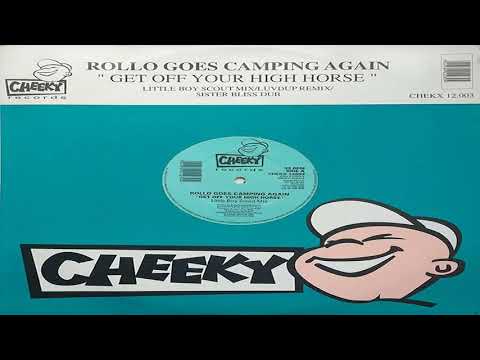 LuvDup — Rollo Goes Camping Again  - Get off Your High Horse - Luv Dup Mix - Cheeky Records 1994