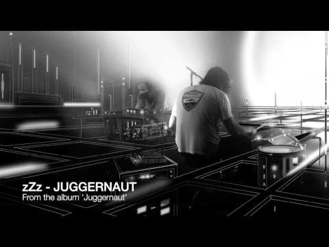 zZz — zZz - Juggernaut