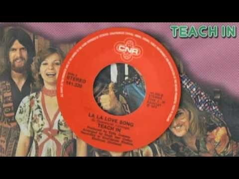 Teach-In — Teach In - La La Love Song