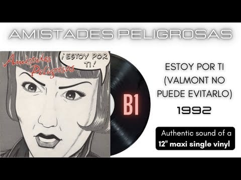 Amistades Peligrosas — Amistades Peligrosas - Estoy Por Ti (Valmont No Puede Evitarlo) [12'' maxi single]