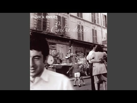Patrick Bruel — La complainte de la butte