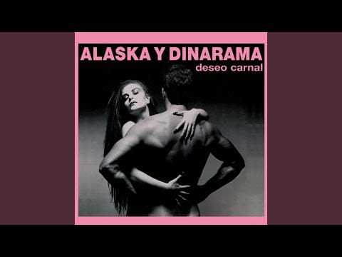 Alaska Y Dinarama — Un hombre de verdad