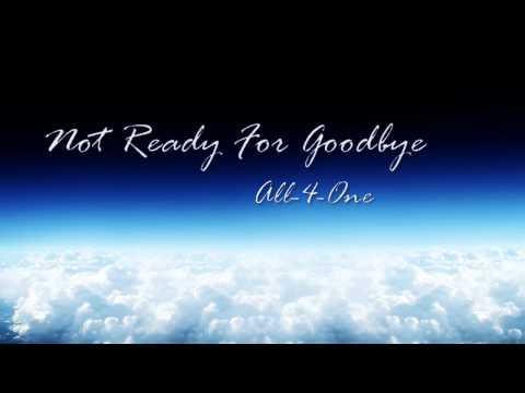 All-4-One — Not Ready For Goodbye - All 4 One (w/lyrics)
