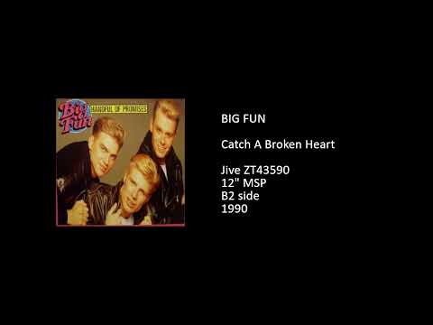 Big Fun — BIG FUN - Catch A Broken Heart - 1990
