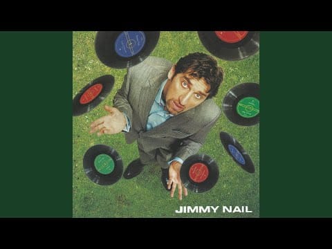 Jimmy Nail — Once in a Lifetime