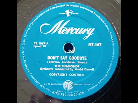 The Diamonds — Don't Say Goodbye - The Diamonds - 78rpm