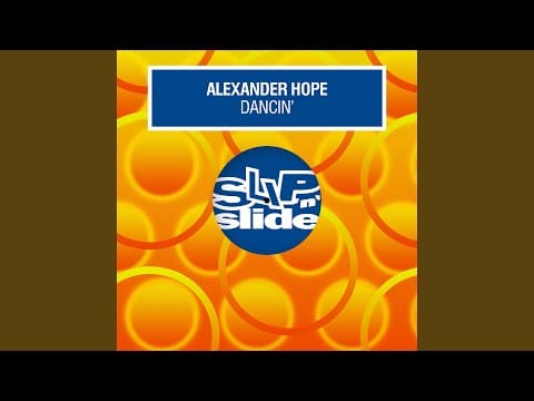 Alexander Hope — Dancin'