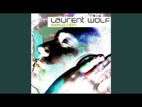 Laurent Wolf — Explosion (Benedetto & Farina Remix)