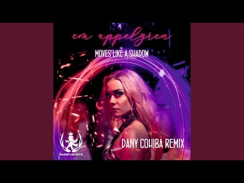 Emelie Appelgren — Moves Like A Shadow (Dany Cohiba Remix)
