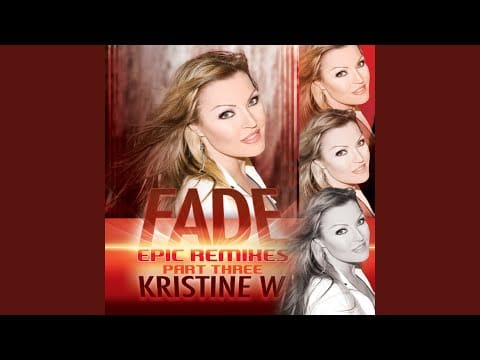 Kristine W — Fade (Manny Lehman Club Mix)