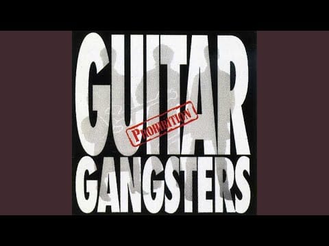 Guitar Gangsters — Everybody Wants To Be My Friend