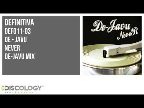 De-Javu — De - Javu - Never [ De-Javu Mix ] DEF011