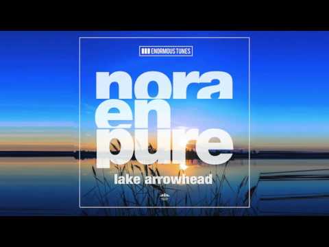 Nora En Pure — Nora En Pure - Lake Arrowhead (Original Mix)