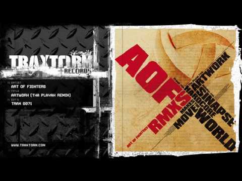 Art Of Fighters — Art of  Fighters - Artwork (Tha Playah rmx) (Traxtorm Records - TRAX 0071)