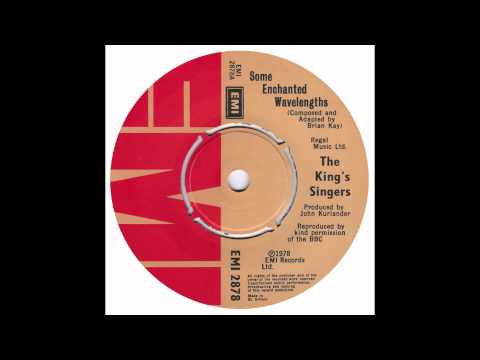 The King's Singers — The King's Singers - Some Enchanted Wavelengths