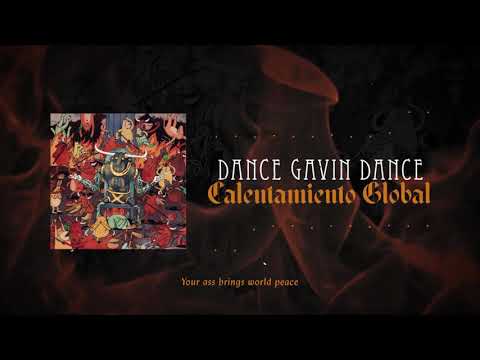 Dance Gavin Dance — Dance Gavin Dance - Calentamiento Global