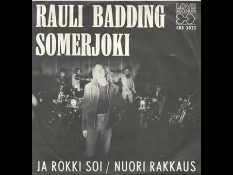 Rauli Badding Somerjoki — Rauli Badding Somerjoki - Nuori rakkaus