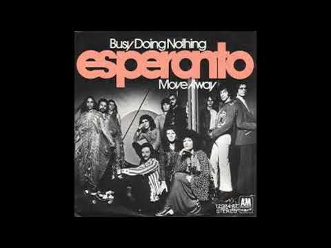 Esperanto (5) — Esperanto - Busy Doing Nothing   (Single)