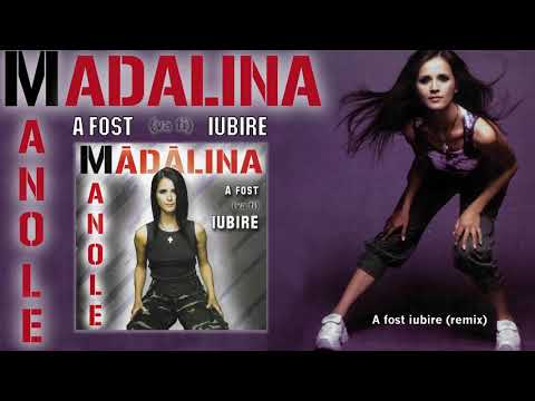 Mădălina Manole — Madalina Manole - A fost iubire (remix)