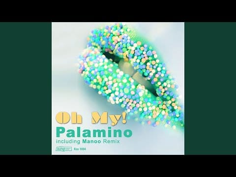Palamino — Oh My! (Manoo Remix)