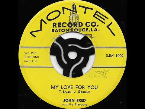John Fred & His Playboy Band — My love for you / John Fred and The Playboys.