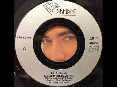 Léo Basel — Léo Basel "Quelle drôle de vie" 1987 Diamant Productions