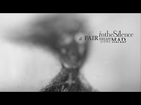 In the Silence — In The Silence - A Fair Dream Gone Mad (Full Album)