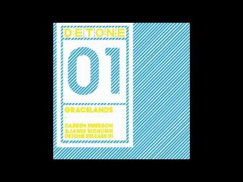 Darren Emerson — DARREN EMERSON & JAMIE MCHUGH - Gracelands - DETONE