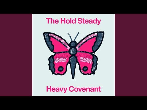 The Hold Steady — Heavy Covenant