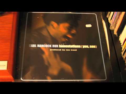Carl Hancock Rux — Carl Hancock Rux - Lamentations (You, Son) Ron Trent