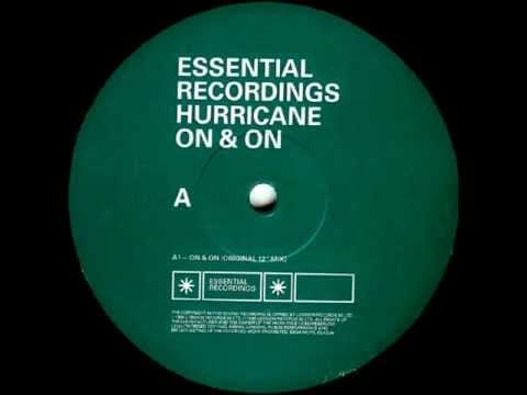 Hurricane — Hurricane - On & On (Original 12'' Mix) [Essential Recordings 1999]