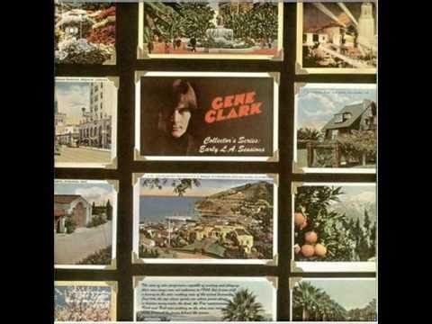 Gene Clark — Gene Clark - Needing Someone (remixed/new vocals, 1972)