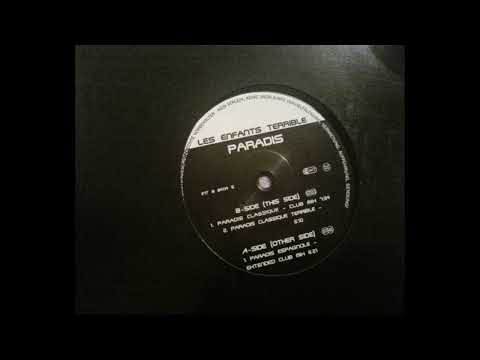 Les Enfants Terrible (2) — Les Enfants Terrible – Paradis (Classique Club Mix)