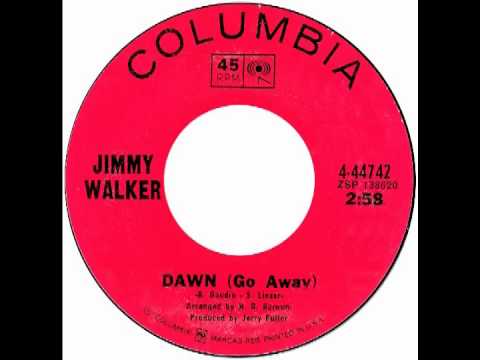 Jimmy Walker — Jimmy Walker – “Dawn (Go Away)” (Columbia) 1969