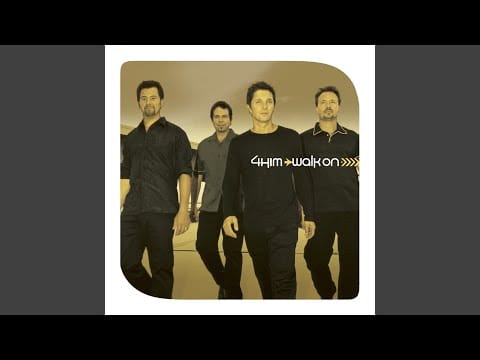 4Him — Walk On