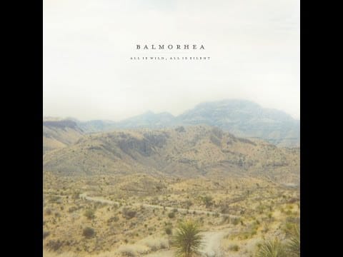 Balmorhea — Balmorhea - All is Wild, All is Silent (FULL ALBUM) (2009)