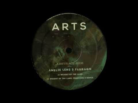 Amelie Lens — Amelie Lens & Farrago - Weight Of The Land (Francois X Remix) [ARTS029]