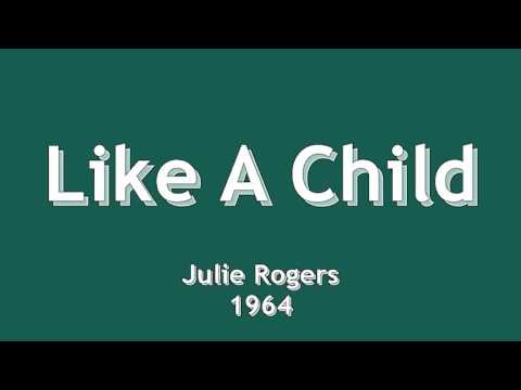 Julie Rogers — Like A Child - Julie Rogers - 1964