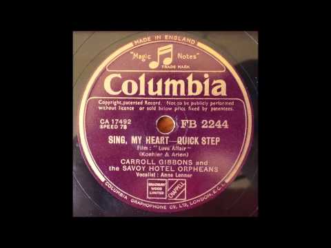 Savoy Hotel Orpheans — Sing My Heart, Carroll Gibbons, 1939